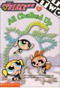 Powerpuff Girls Chapter Book #02: All Chalked Up! (Powerpuff Girls, Chaper Book) (No.2) - Amy Keating Rogers