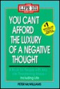 You Can't Afford the Luxury of a Negative Thought (The Life 101 Series) - Peter McWilliams, Jean Sedillos