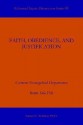 Faith, Obedience, and Justification - Samuel E. Waldron