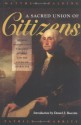 A Sacred Union of Citizens: George Washington's Farewell Adress and the American Character - Matthew Spalding, Patrick J. Garrity