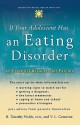 If Your Adolescent Has an Eating Disorder: An Essential Resource for Parents - B. Timothy Walsh