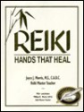 Reiki: Hands That Heal - Joyce J. Morris, William R. Morris