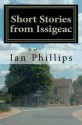 Short Stories from Issigeac - Ian Phillips