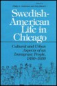 Swedish American Life (Ethnic History of Chicago) - Philip J. Anderson, Dag Blanck