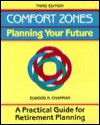 Comfort Zones: Planning Your Future (Crisp Professional Series) - Elwood N. Chapman, Michael G. Crisp