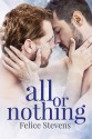 All or Nothing (Together #3) - Felice Stevens