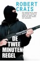 De tweeminutenregel - Robert Crais, Ineke van den Elskamp