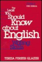 The Least You Should Know about English: Writing Skills: Form a - Teresa Ferster Glazier