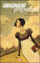 Orgoglio e pregiudizio - Hugo Petrus, Nadia Terranova, Nancy Butler, Jane Austen