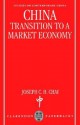 China ' Transition to a Market Economy ' (Oscc) - Joseph C.H. Chai