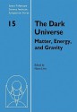 The Dark Universe: Matter, Energy and Gravity - Mario Livio