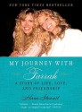 My Journey with Farrah: A Story of Life, Love, and Friendship - Alana Stewart