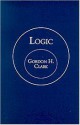 Logic (Trinity Paper, #9) - Gordon H. Clark