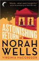 The Astonishing Return of Norah Wells - Virginia Macgregor, Clare Corbett