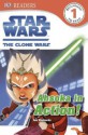 Ahsoka in Action! (Star Wars: The Clone Wars) - Jon Richards