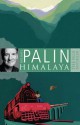 Himalaya - Michael Palin