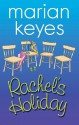 Rachel's Holiday - Marian Keyes