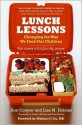 Lunch Lessons: Changing the Way We Feed Our Children - Ann Cooper, Lisa M. Holmes, Lisa Holmes