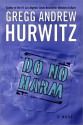 Do No Harm - Gregg Hurwitz