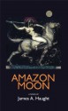 Amazon Moon - James A. Haught