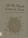 All My Shoes Come in Twos - Mary Ann Hoberman, Norman Hoberman