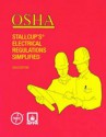 OSHA Stallcup's? Electrical Regulations Simplified - James G. Stallcup