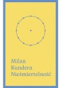 Nieśmiertelność - Milan Kundera, Marek Bieńczyk