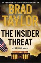 The Insider Threat: A Pike Logan Thriller - Brad Taylor