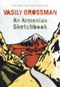 An Armenian Sketchbook - Vasily Grossman