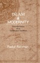 Islam and Modernity: Transformation of an Intellectual Tradition - Fazlur Rahman