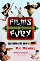 Films of Fury: The Kung Fu Movie Book - Ric Meyers