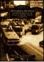 Atlanta Scenes: Photojournalism in the Atlanta History Center Collection (Images of America (Arcadia Publishing)) - Kimberly Blass, Michael Rose