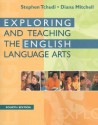 Exploring And Teaching The English Language Arts - Stephen Tchudi, Diana Mitchell