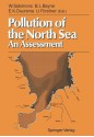 Pollution of the North Sea: An Assessment - Wim Salomons, Brian L. Bayne, Egbert K. Duursma