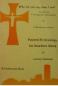 Who Do You Say That I Am?: Introducing Contemporary Christology, and Pastoral Ecclesiology for Southern Africa - S. Elizabeth Johnson, Larry T. Kaufmann, Martin Badenhorst