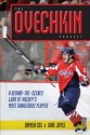 The Ovechkin Project: A Behind-the-Scenes Look at Hockey's Most Dangerous Player - Damien Cox, Gare Joyce