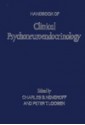 Handbook of Clinical Psychoneuroendocrinology - Charles B. Nemeroff, Peter T. Loosen