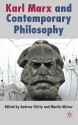 Karl Marx and Contemporary Philosophy - Andrew Chitty, Martin McIvor