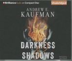 Darkness & Shadows - Andrew E. Kaufman