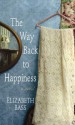 The Way Back to Happiness - Elizabeth Bass