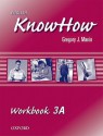 English Knowhow 3: Workbook 3a - Angela Blackwell, Therese Naber