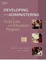 Developing and Administering a Child Care and Education Program - Anne G. Dorsey