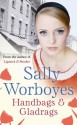 Handbags and Gladrags - Sally Worboyes