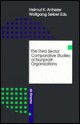 The Third Sector: Comparative Studies of Non-Profit Organizations (De Gruyter Studies in Organization, 21) - Helmut K. Anheier, Wolfgang Seibel