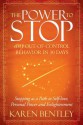 The Power to Stop - Karen Bentley