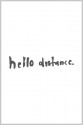 hello distance - Daniel Wallock