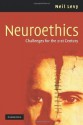 Neuroethics: Challenges for the 21st Century - Neil Levy