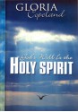 God's Will Is The Holy Spirit - Gloria Copeland