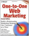 One-To-One Web Marketing: Build a Relationship Marketing Strategy One Customer at a Time - Cliff Allen, Deborah Kania, Beth Yaeckel