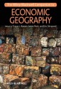 The Wiley-Blackwell Companion to Economic Geography (Wiley Blackwell Companions to Geography) - Trevor J. Barnes, Jamie Peck, Eric Sheppard